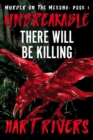 Unbreakable : There Will Be Killing - Book