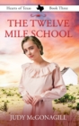 The Twelve Mile School - Book