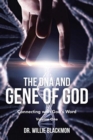 The DNA and Gene of God : Connecting with God's Word - Book