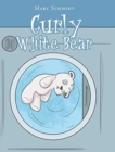 Curly White Bear - Book