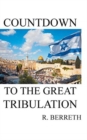 Countdown to the Great Tribulation - Book