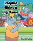 Ralphie Rhino's Big Game! - eBook