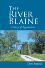 The River Blaine : A Story of Appalachia - eBook