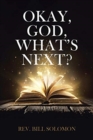 Okay, God, What's Next? - Book