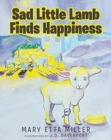 Sad Little Lamb Finds Happiness - Book