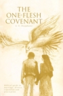 The One-Flesh Covenant : Biblical guide to marriage, divorce, separation and procreation - Book