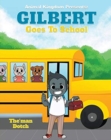 Gilbert Goes to School - Book