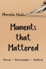 Moments that Mattered - Book