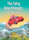 The Fairy Rose Princess Book of Friends - Book