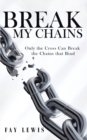 Break My Chains - eBook