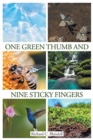One Green Thumb and Nine Sticky Fingers - Book