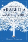 Adventures of Arabella and the Mysterious Tree : Strange Encounters - Book