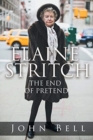 Elaine Stritch : The End of Pretend - Book