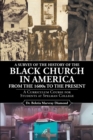 A Survey of the History of the Black Church in America from the 1600s to Present : A Curriculum Course for Students at Spelman College - eBook