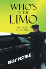 Who's in the Limo : The first of a series - eBook