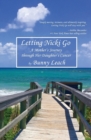 Letting Nicki Go : A Mother's Journey Through Her Daughter's Cancer - Book