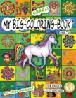 My Big Green Coloring Book Vol. 2 : Over 100 Big Pages of Family Activity! Coloring, Abcs, 123s, Characters, Puzzles, Mazes, Shapes, Letters + Numbers for Boys, Girls, Toddlers and Even Adults! Age 3+ - Book