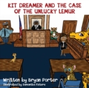 Kit Dreamer and the Case of the Unlucky Lemur - Book