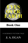 Eyes Over Earth : Book One - Book
