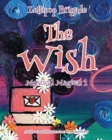 The Wish : Mystical Magical 1 - Book