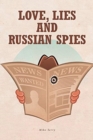 Love, Lies and Russian Spies - Book