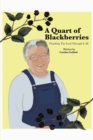 A Quart of Blackberries : Thanking the Lord Through It All - eBook