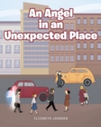 An Angel in an Unexpected Place - Book