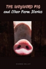 The Wayward Pig and Other Farm Stories - Book