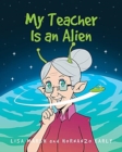 My Teacher Is an Alien - Book