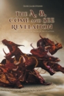 The A, B, Come and See Revelation : A commentary on the Book of Revelation - eBook