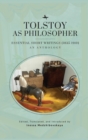 Tolstoy as Philosopher. Essential Short Writings : An Anthology - eBook