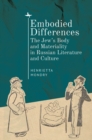 Embodied Differences : The Jew's Body and Materiality in Russian Literature and Culture - Book