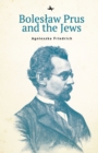 Bolesaw Prus and the Jews - Book