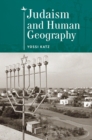Judaism and Human Geography - Book