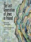 The Last Generation of Jews in Poland - Book