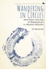 Wandering in Circles : Venichka's Journey of Redemption in "Moskva-Petushki" - eBook