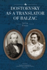 Dostoevsky as a Translator of Balzac - Book