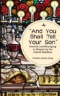 "And You Shall Tell Your Son" : Identity and Belonging as Shaped by the Jewish Holidays - Book