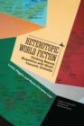 Heterotopic World Fiction : Thinking Beyond Biopolitics with Woolf, Foucault, Ondaatje - eBook