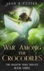 War Among the Crocodiles - Book