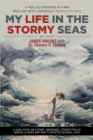 My Life in The Stormy Seas : A TRUE LIFE EXPERIENCE OF A MAN WHO LIVED WITH A CHRONICALLY MENTALLY ILL WIFE - eBook