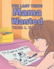The Last Thing Mama Wanted - Book