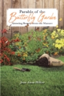 Parable of the Butterfly Garden: Growing Beauty from the Manure - eBook
