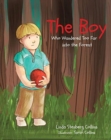 The Boy Who Wandered Too Far into the Forest - Book