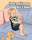 Tuck and Teacup Get a Baby - eBook