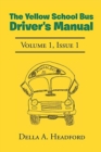 The Yellow School Bus Driver's Manual - Book