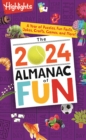 The 2024 Almanac of Fun : A Year of Puzzles, Fun Facts, Jokes, Crafts, Games, and More! - Book