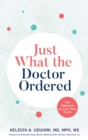 Just What the Doctor Ordered : Ten Reasons to Live Your Truth - eBook