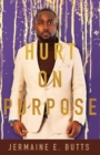 Hurt on Purpose - Book