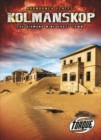 Kolmanskop : The Diamond Mine Ghost Town - Book